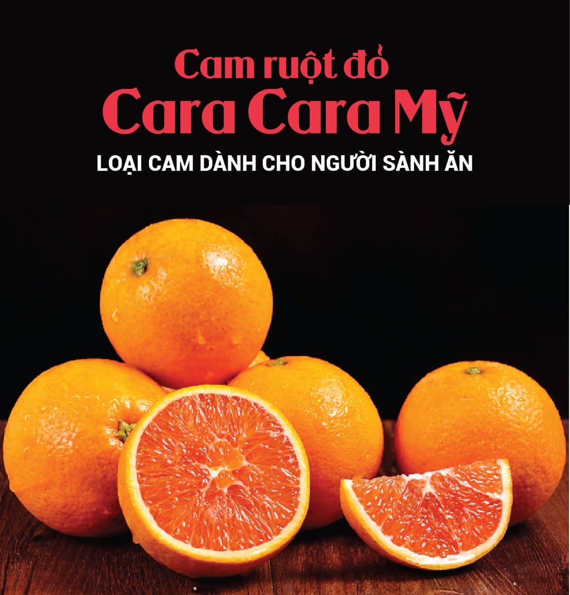 Cam Cara ruột đỏ Mỹ - Cam dành cho người sành ăn